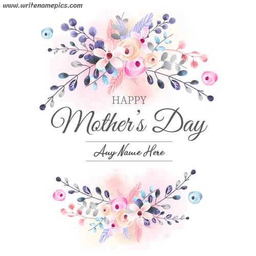 Create Mothers Day 2023 card with name of your mom